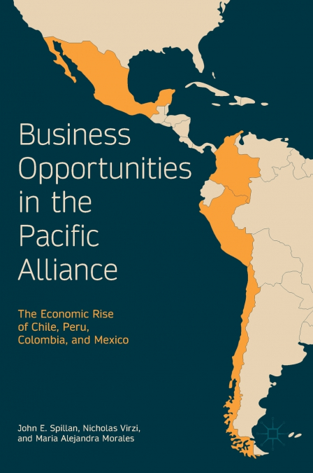BUSINESS OPPORTUNITIES IN THE PACIFIC ALLIANCE