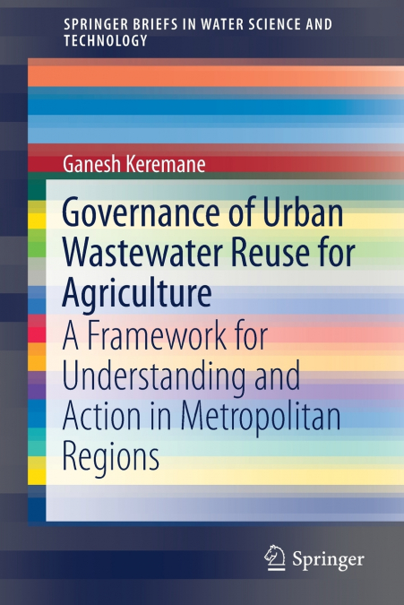 GOVERNANCE OF URBAN WASTEWATER REUSE FOR AGRICULTURE