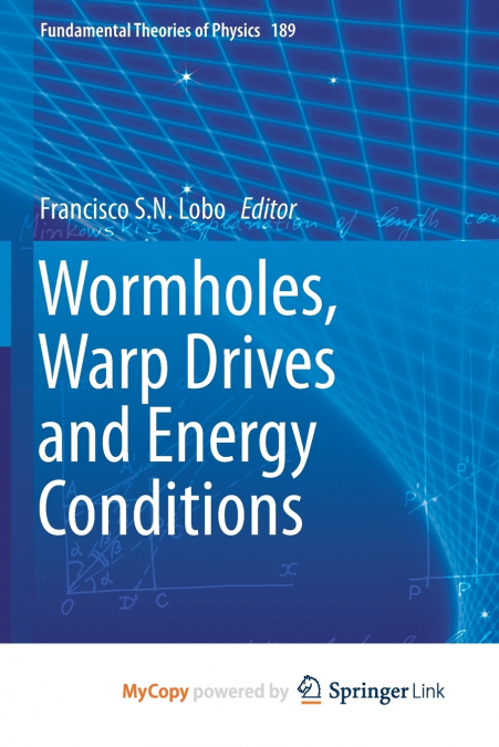WORMHOLES, WARP DRIVES AND ENERGY CONDITIONS