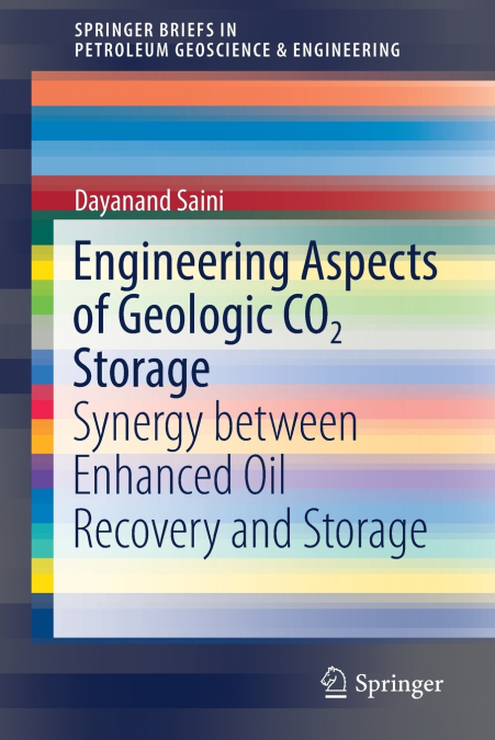 ENGINEERING ASPECTS OF GEOLOGIC CO2 STORAGE