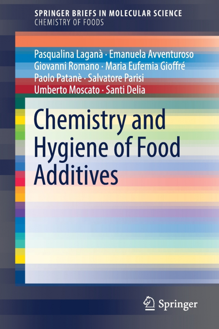 CHEMISTRY AND HYGIENE OF FOOD ADDITIVES