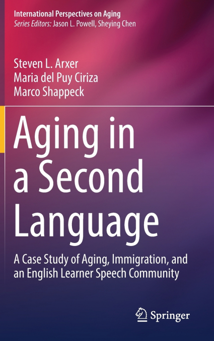 AGING IN A SECOND LANGUAGE