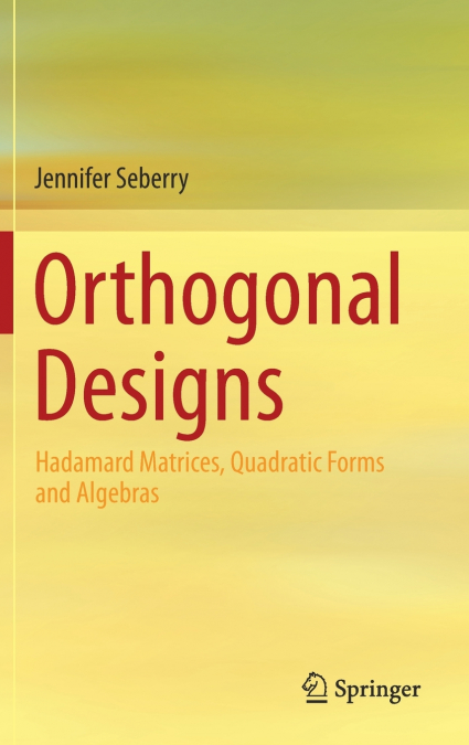 ORTHOGONAL DESIGNS