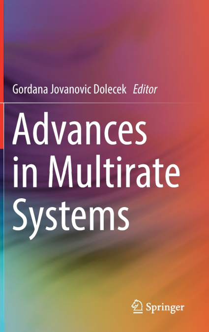 ADVANCES IN MULTIRATE SYSTEMS
