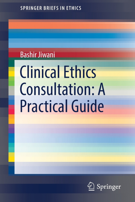 CLINICAL ETHICS CONSULTATION