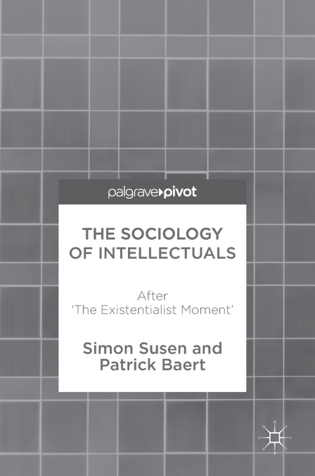 THE SOCIOLOGY OF INTELLECTUALS