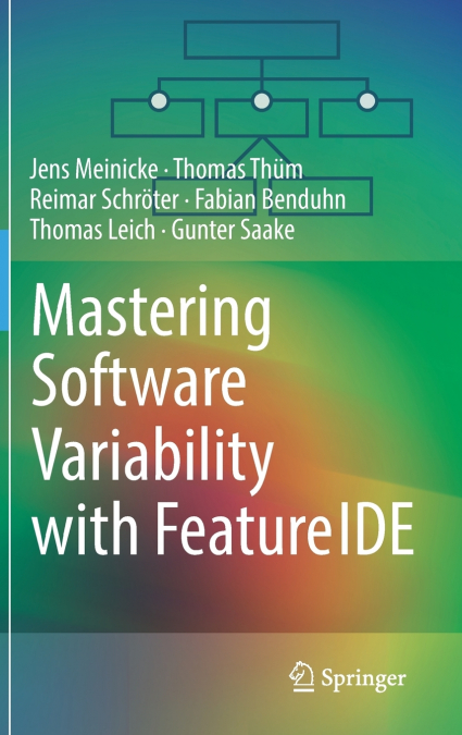 MASTERING SOFTWARE VARIABILITY WITH FEATUREIDE
