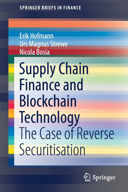 SUPPLY CHAIN FINANCE AND BLOCKCHAIN TECHNOLOGY