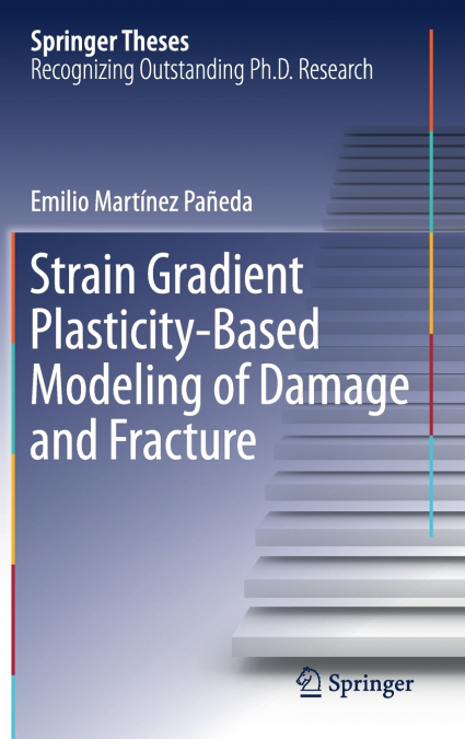STRAIN GRADIENT PLASTICITY-BASED MODELING OF DAMAGE AND FRAC