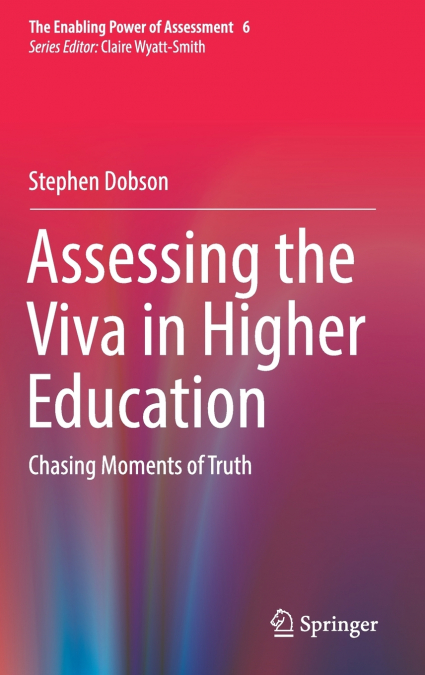 ASSESSING THE VIVA IN HIGHER EDUCATION