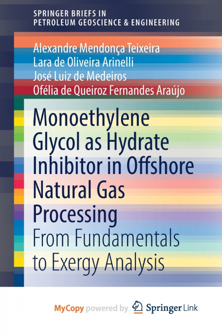MONOETHYLENE GLYCOL AS HYDRATE INHIBITOR IN OFFSHORE NATURAL