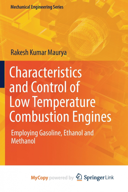 CHARACTERISTICS AND CONTROL OF LOW TEMPERATURE COMBUSTION EN