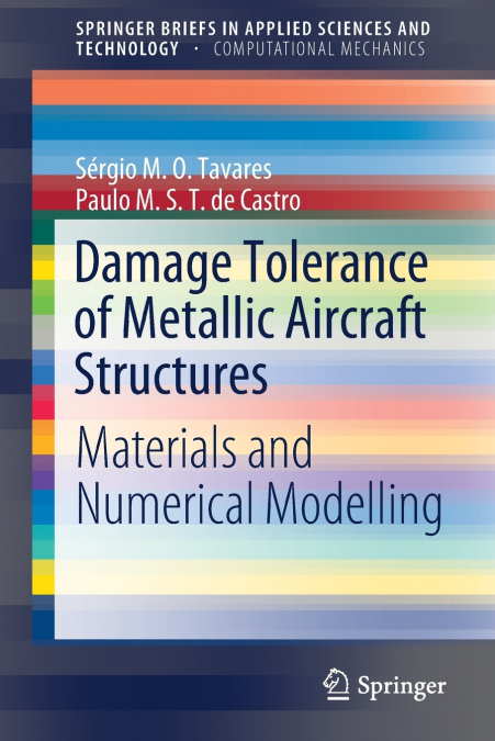 DAMAGE TOLERANCE OF METALLIC AIRCRAFT STRUCTURES