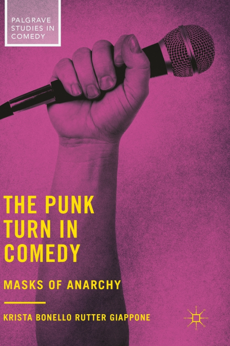 THE PUNK TURN IN COMEDY