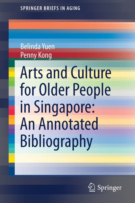 ARTS AND CULTURE FOR OLDER PEOPLE IN SINGAPORE