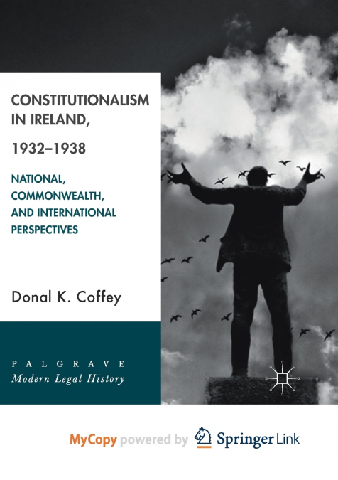 CONSTITUTIONALISM IN IRELAND, 1932-1938