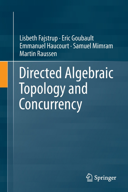 DIRECTED ALGEBRAIC TOPOLOGY AND CONCURRENCY
