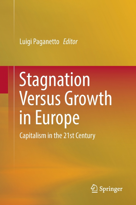STAGNATION VERSUS GROWTH IN EUROPE