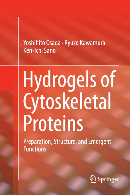 HYDROGELS OF CYTOSKELETAL PROTEINS
