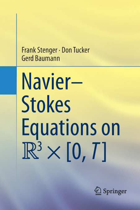 NAVIER-STOKES EQUATIONS ON R3 � [0, T]