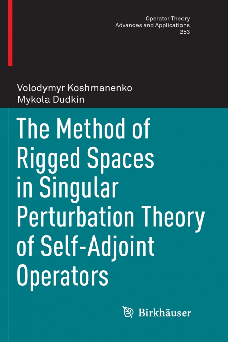 THE METHOD OF RIGGED SPACES IN SINGULAR PERTURBATION THEORY
