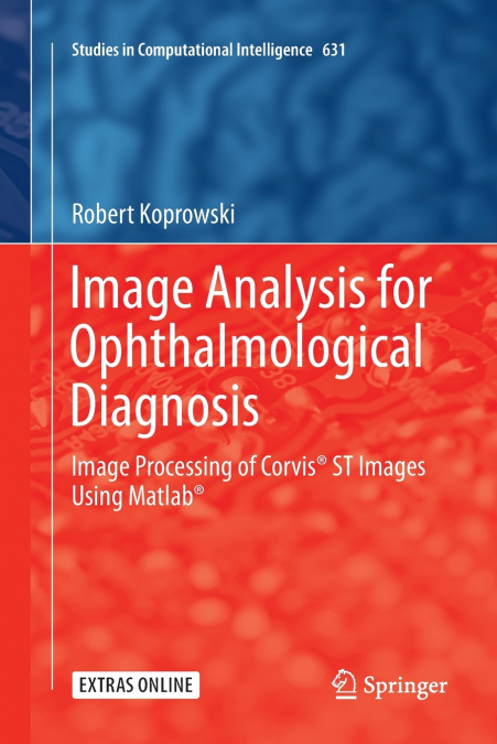 IMAGE ANALYSIS FOR OPHTHALMOLOGICAL DIAGNOSIS