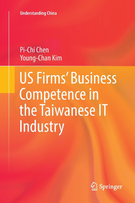 US FIRMS? BUSINESS COMPETENCE IN THE TAIWANESE IT INDUSTRY