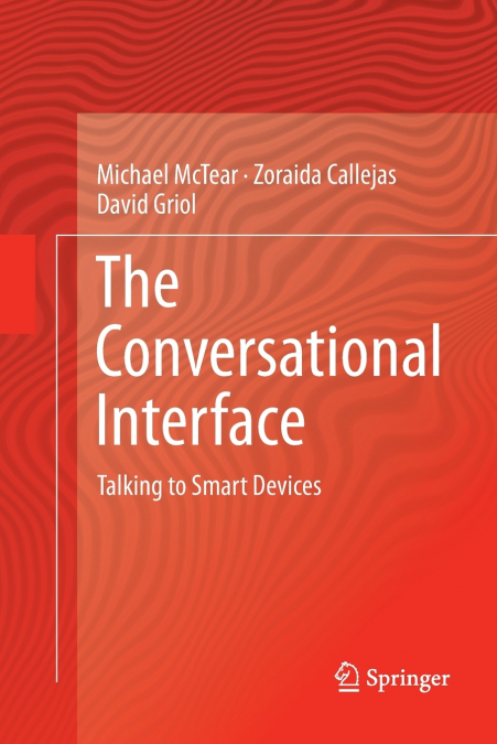 THE CONVERSATIONAL INTERFACE