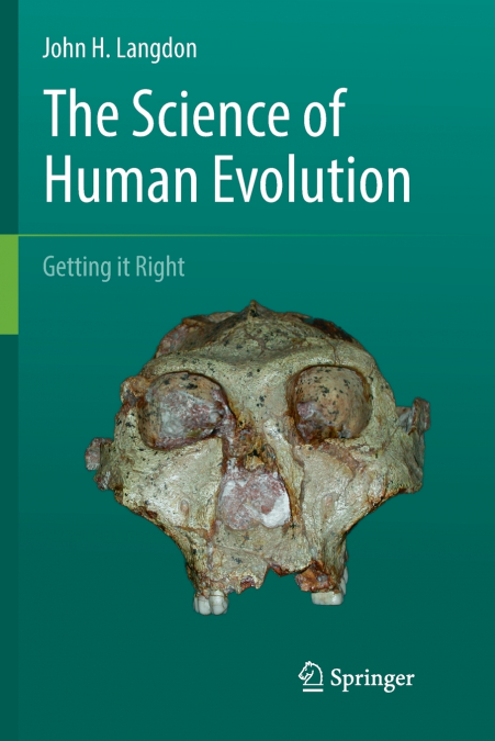 THE SCIENCE OF HUMAN EVOLUTION