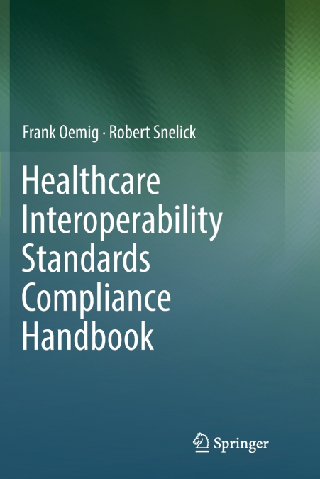 HEALTHCARE INTEROPERABILITY STANDARDS COMPLIANCE HANDBOOK