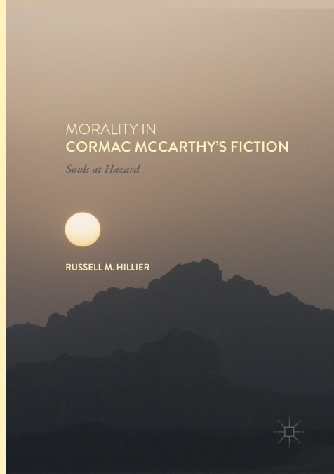 MORALITY IN CORMAC MCCARTHY?S FICTION