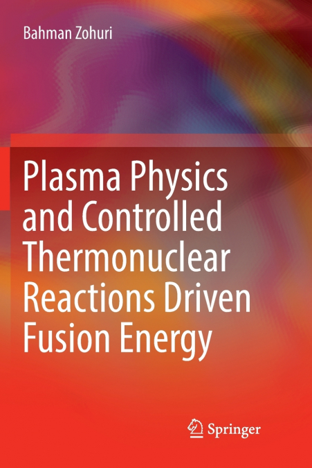 PLASMA PHYSICS AND CONTROLLED THERMONUCLEAR REACTIONS DRIVEN