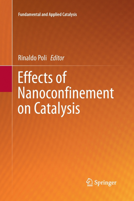 EFFECTS OF NANOCON?NEMENT ON CATALYSIS