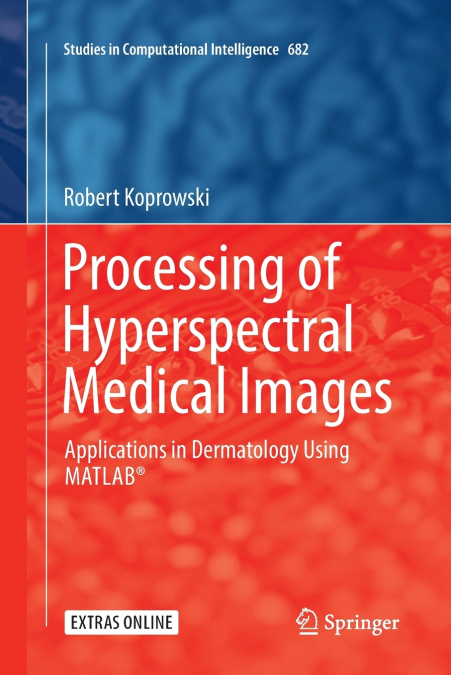 PROCESSING OF HYPERSPECTRAL MEDICAL IMAGES