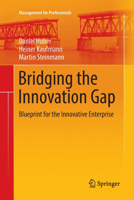 BRIDGING THE INNOVATION GAP