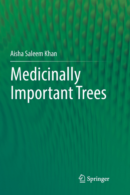 MEDICINALLY IMPORTANT TREES
