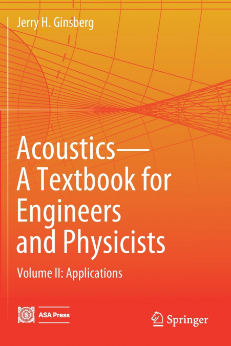 ACOUSTICS-A TEXTBOOK FOR ENGINEERS AND PHYSICISTS