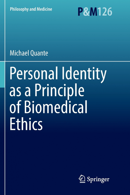 PERSONAL IDENTITY AS A PRINCIPLE OF BIOMEDICAL ETHICS