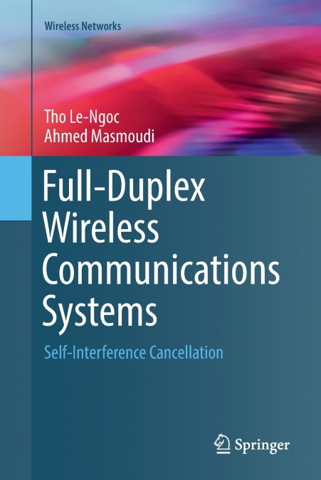 FULL-DUPLEX WIRELESS COMMUNICATIONS SYSTEMS
