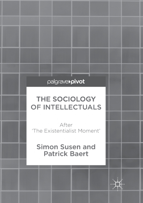 THE SOCIOLOGY OF INTELLECTUALS