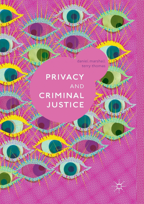 PRIVACY AND CRIMINAL JUSTICE