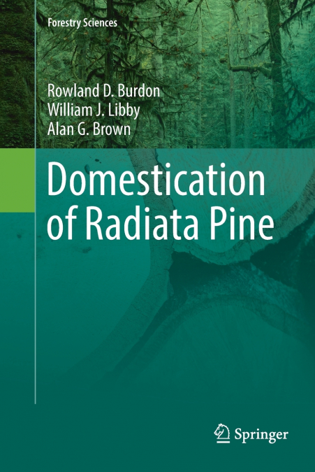 DOMESTICATION OF RADIATA PINE