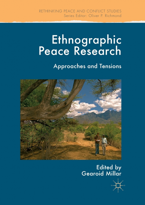 ENGAGING ETHNOGRAPHIC PEACE RESEARCH