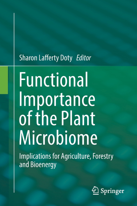 FUNCTIONAL IMPORTANCE OF THE PLANT MICROBIOME