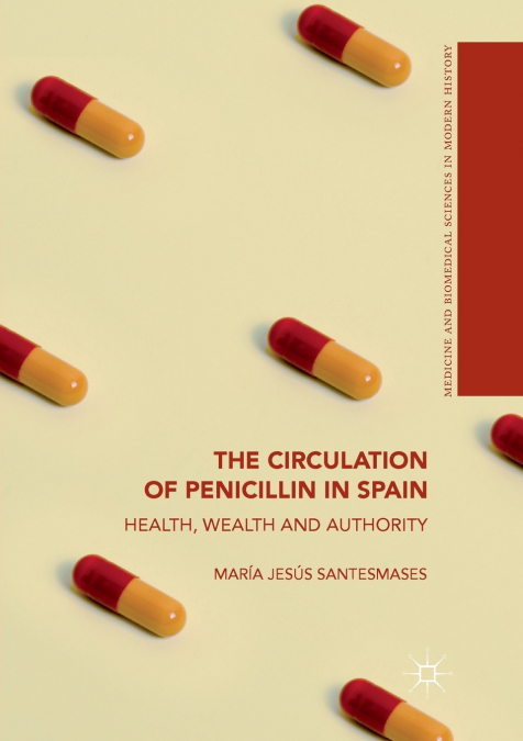 THE CIRCULATION OF PENICILLIN IN SPAIN