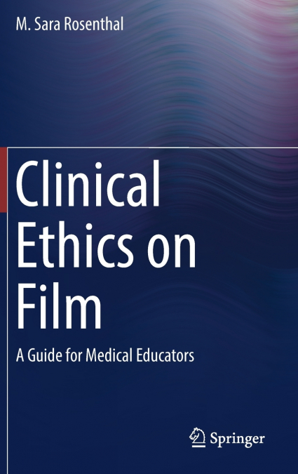 HEALTHCARE ETHICS ON FILM