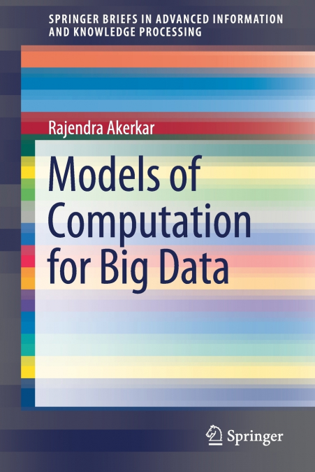 MODELS OF COMPUTATION FOR BIG DATA