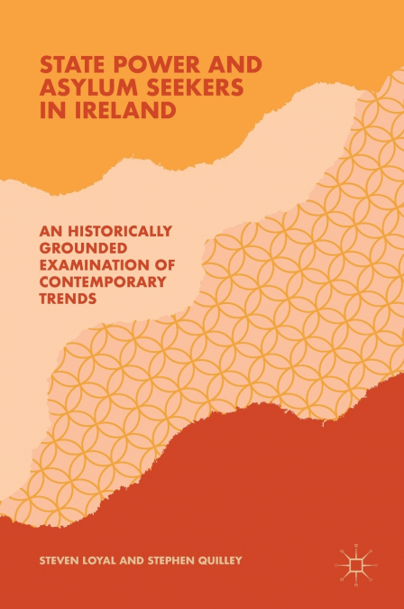 STATE POWER AND ASYLUM SEEKERS IN IRELAND