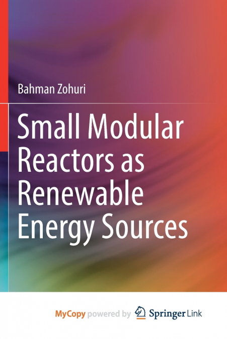 SMALL MODULAR REACTORS AS RENEWABLE ENERGY SOURCES