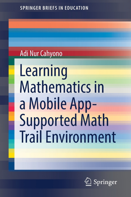 LEARNING MATHEMATICS IN A MOBILE APP-SUPPORTED MATH TRAIL EN